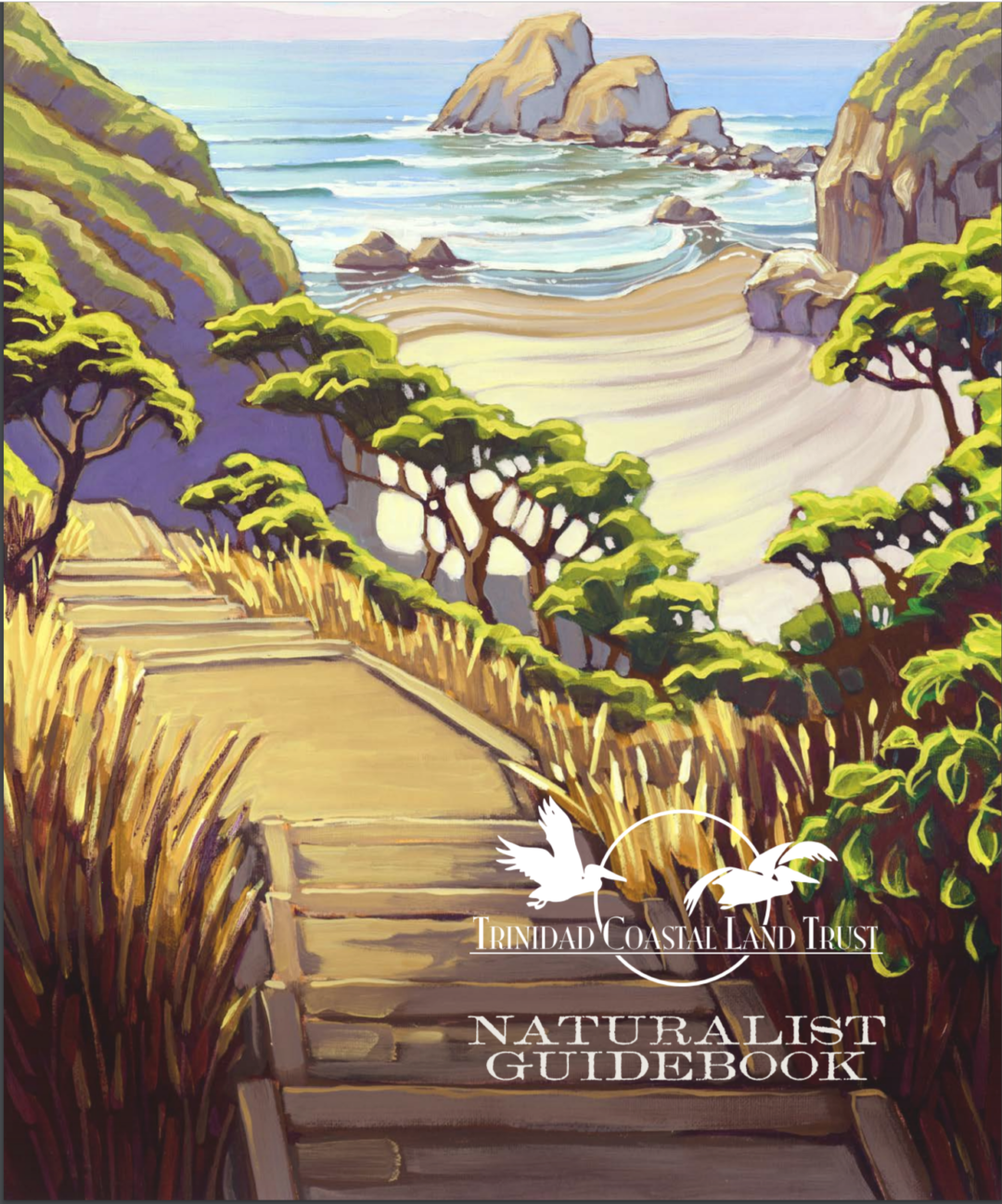Trinidad Coastal Land Trust (TCLT) Naturalist Guidebook and Docent Manual