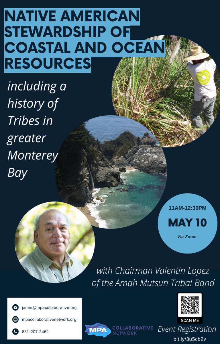 Native American Stewardship of Coastal and Ocean Resources with Chairman Valentin Lopez