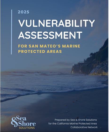 Vulnerability Assessment For San Mateo’s Marine Protected Areas